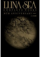 LUNA SEA COMPLETE WORKS PERFECT DISCOGRAPHY 30TH ANNIVERSARY【改訂版】