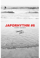 JAPORHYTHM ＃6/ Location Kamakura
