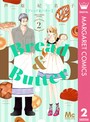 Bread＆Butter 2