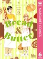 Bread＆Butter 6