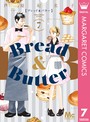 Bread＆Butter 7