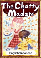 The Chatty Madam 【English/Japanese versions】